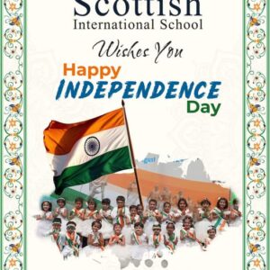 Scottish International School celebrated India’s 78th Independence Day